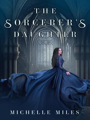 cover image of The Sorcerer's Daughter